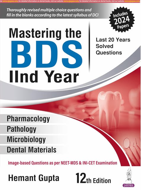 Mastering The Bds IInd Year (Last 20 Years Solved Questions) 12th Edition 2025 By Hemant Gupta