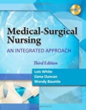 Medical Surgical Nursing An Integrated Approach 3rd Edition 2013 By White L