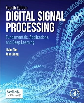 Digital Signal Processing Fundamentals Applications And Deep Learning 4th Edition 2025 By Tan L