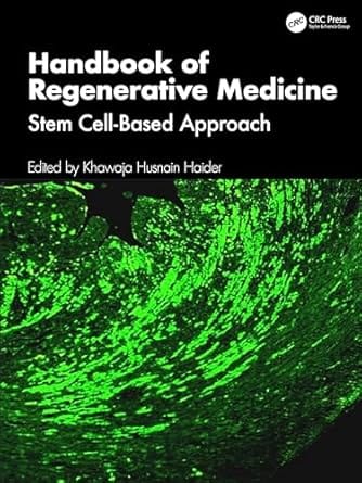 Handbook Of Regenerative Medicine Stem Cell Based Approach 2025 By Haider K H
