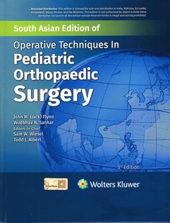 Operative Techniques In Pediatric Orthopaedic Surgery 3rd South Asia Edition 2025 By Flynn J M