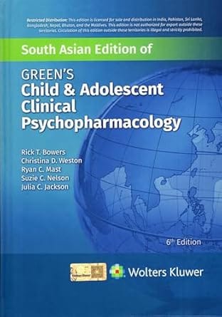 Greens Child And Adolescent Clinical Psychopharmacology 6th South Asia Edition 2025 By Bowers R T