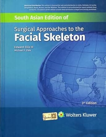 Surgical Approaches To The Facial Skeleton 3rd South Asia Edition 2025 By Ellis E