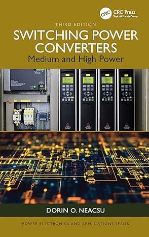 Switching Power Converters Medium And High Power 3rd Edition 2026 By Neacsu D O