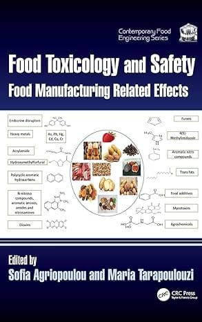 Food Toxicology And Safety Food Manufacturing Related Effects 2026 By Agriopoulou S