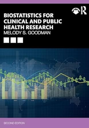 Biostatistics For Clinical And Public Health Research 2nd Edition 2026 By Goodman M S