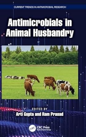 Antimicrobials In Animal Husbandry 2026 By Gupta A