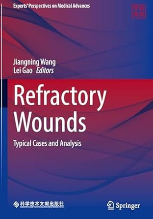Refractory Wounds Typical Cases And Analysis 2025 By Wang J