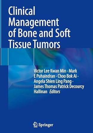 Clinical Management Of Bone And Soft Tissue Tumors 2025 By Min V L K