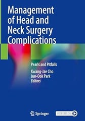 Management Of Head And Neck Surgery Complications Pearls And Pitfalls 2025 By Cho K J