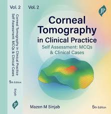 Corneal Tomography In Clinical Practice Self-Assessment: Mcqs & Clinical Cases Vol. 2 5th Edition 2026 By Mazen M Sinjab