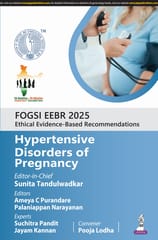 Fogsi Eebr 2025 Ethical & Evidence-Based Recommendations:Hypertensive Disorders Of Pregnancy 1st Edition 2025 By Sunita Tandulwadkar