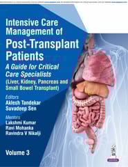 Intensive Care Management Of Post-Transplant Patients: A Guide For Critical Care Specialists Vol.3, 1st Edition 2026 By Aklesh Tandekar