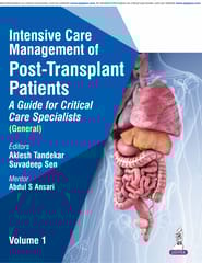 Intensive Care Management Of Post-Transplant Patients: A Guide For Critical Care Specialists, Vol.1, 1st Edition 2026 By Aklesh Tandekar