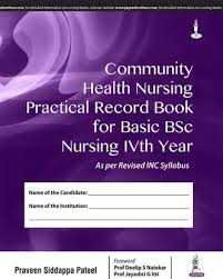 Community Health Nursing Practical Record Book For Basic Bsc Nursing Ivth Year 1st Reprint Edition 2025 By Praveen Siddappa Pateel