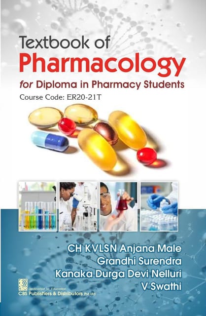 Textbook of Pharmacology for Diploma in Pharmacy Students Course Code ER20-21T 1st Edition 2026 By CH KVLSN Anjana Male�&�Grandhi Surendra