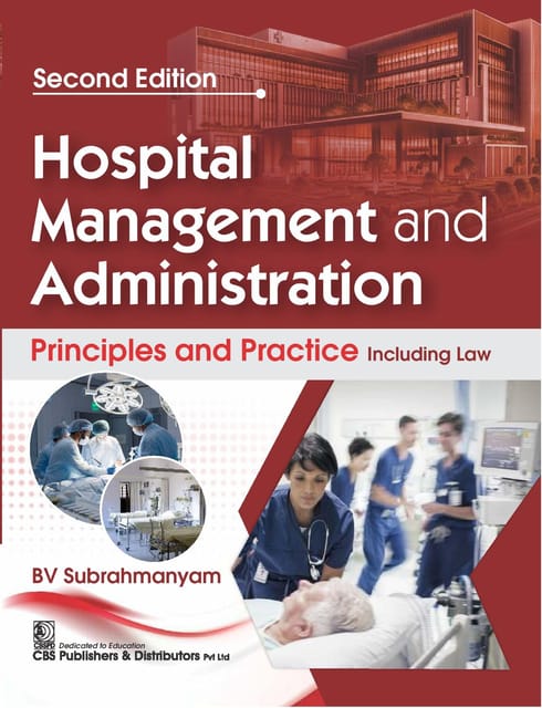 Hospital Management and Administration Principles and Practice Including Law 2nd Edition 2026 By BV Subrahmanyam