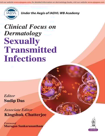 Clinical Focus On Dermatology Sexually Transmitted Infections 1st Edition 2026 By Sudip Das