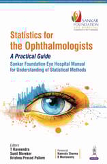 Statistics For The Ophthalmologists: A Practical Guide 1st Edition 2026 By T Raveendra