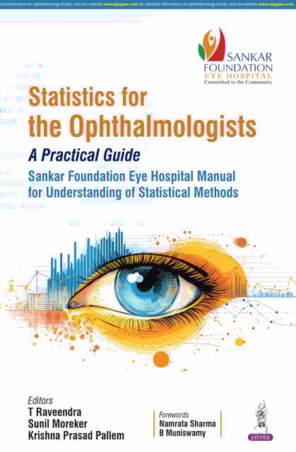 Statistics For The Ophthalmologists: A Practical Guide 1st Edition 2026 By T Raveendra