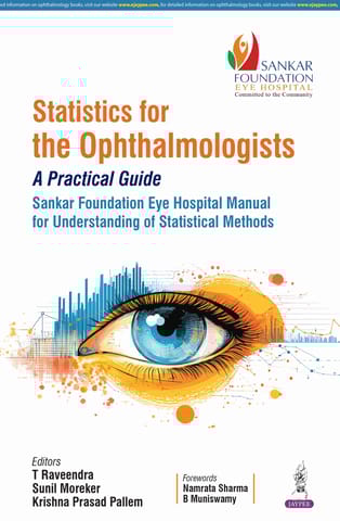 Statistics For The Ophthalmologists: A Practical Guide 1st Edition 2026 By T Raveendra