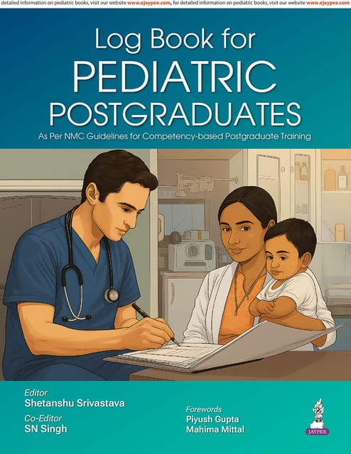 Log Book For Pediatric Postgraduates 1st Edition 2026 By Shetanshu Srivastava