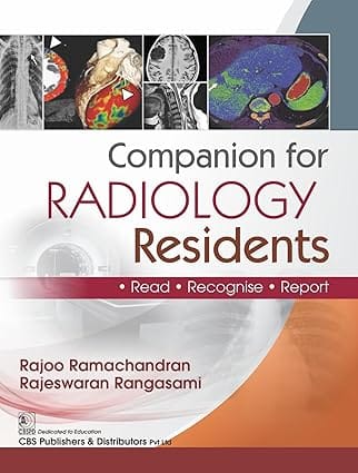 Companion for Radiology Residents ,Read ,Recognise & Report 1st Edition 2026 By Rajoo Ramachandran