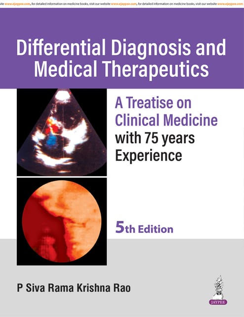 Differential Diagnosis And Medical Therapeutics A Treatise On Clinical Medicine 5th Edition 2026 By P Siva Rama Krishna Rao
