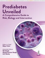 Prediabetes Unveiled:A Comprehensive Guide To Risk,Biology And Intervention 1st Edition 2026 By Bijay Patni