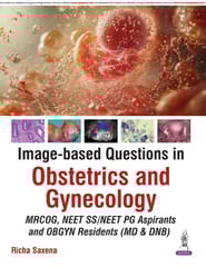 Image-Based Questions In Obstetrics And Gynecology 1st Edition 2026 By Richa Saxena