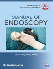 Manual Of Endoscopy (Under The Banner Of Iages) 1st Edition 2026 By S. Eswaramoorthy