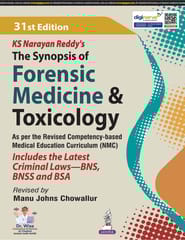 Ks Narayan Reddy'S The Synopsis Of Forensic Medicine & Toxicology 31st Edition 2026 By Manu Johns Chowallur