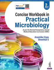 Concise Workbook In Practical Microbiology 2nd Edition 2026 By Anamika Vyas