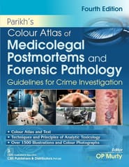 Parikhs Colour Atlas Of Medicolegal Postmortems And Forensic Pathology Guidelines For Crime Investigation 4th Edition 2026 By O P Murty