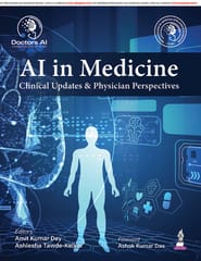 Ai In Medicine Clinical Updates & Physician Perspectives 1st Edition  2026 By Amit Kumar Dey