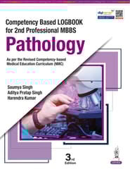Competency Based Logbook For 2Nd Professional Mbbs Pathology 3rd Edition 2026 By Saumya Singh