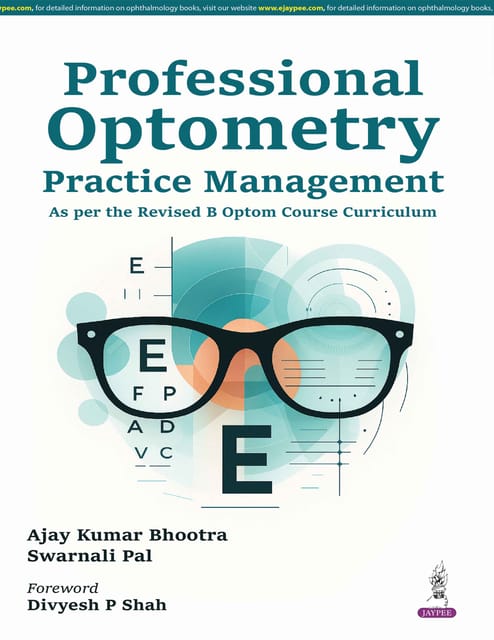 Professional Optometry Practice Management 1st Edition  2026 By Ajay Kumar Bhootra