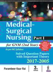 Medical Surgical Nursing Part-I For Gnm (2Nd Year) 3rd Reprint Edition 2025 By Parambeer Kaur Rai