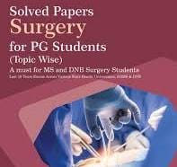 Solved Papers Surgery For Pg Students (Topic Wise) 2nd Edition 2026 By Arkaprovo Roy