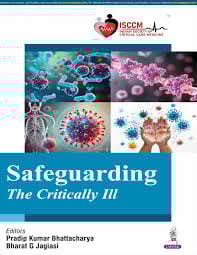 Safeguarding The Critically Ill 1st Edition  2026 By Pradip Kumar Bhattacharya