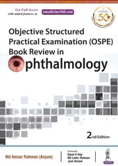Objective Structured Practical Examination (Ospe) Book Review In Ophthalmology 2nd Reprint Edition 2025 By Md Anisur Rahman (Anjum)