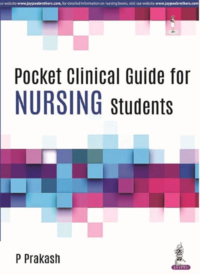 Pocket Clinical Guide For Nursing Students 1st Reprint Edition 2026 By P Prakash