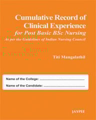 Cumulative Record Of Clinical Experience For Post Basic Bsc Nursing (As Per The Guid.Of Ind.Nur.Cou) 1st Reprint Edition 2026 By Titi Mangalathil