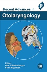 Recent Advances In Otolaryngology Vol.10 1st Edition  2026 By Abir K Bhattacharyya