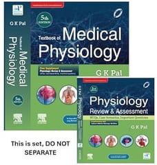 Textbook of Medical Physiology 5th Edition & Physiology: Review & Assessment (MCQs, Clinical Case Studies, Viva/Short Questions) 2nd Edition Set 2025 By GK Pal