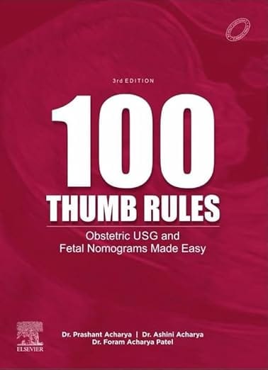 100 Thumb Rules Obstetrics & Fetal Nomograms Made Easy 3rd Edition  2025 By Acharya