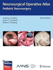 Neurosurgical Operative Atlas : Pediatric Neurosurgery 3rd Edition 2025 By Kobets