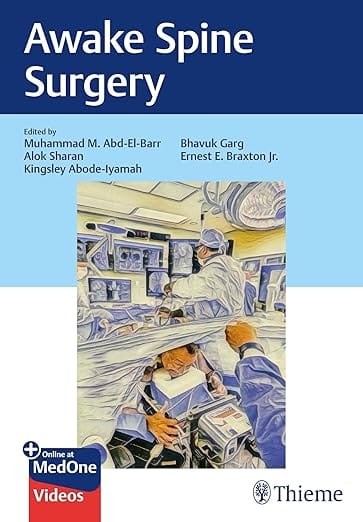 Awake Spine Surgery 1st Edition  2025 By Barr