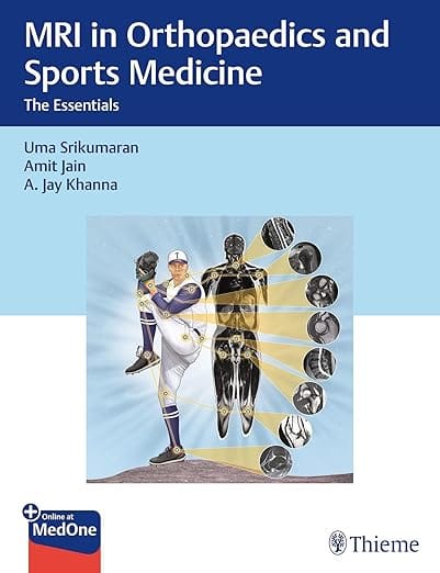 MRI in Orthopaedics and Sports Medicine : The Essentials 1st Edition  2025 By Srikumaran