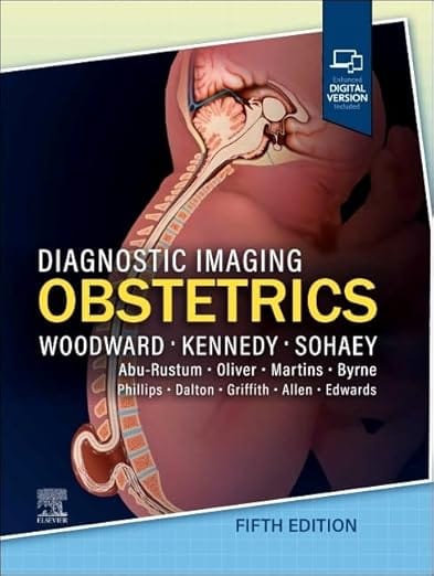 Diagnostic Imaging: Obstetrics 5th Edition  2025 By Woodward